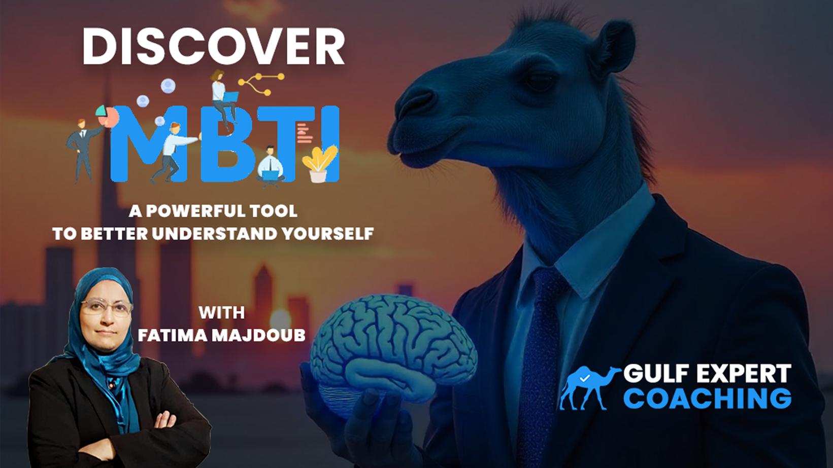 Discover MBTI : A Powerful Tool to Better Understand Yourself with Fatima Majdoub